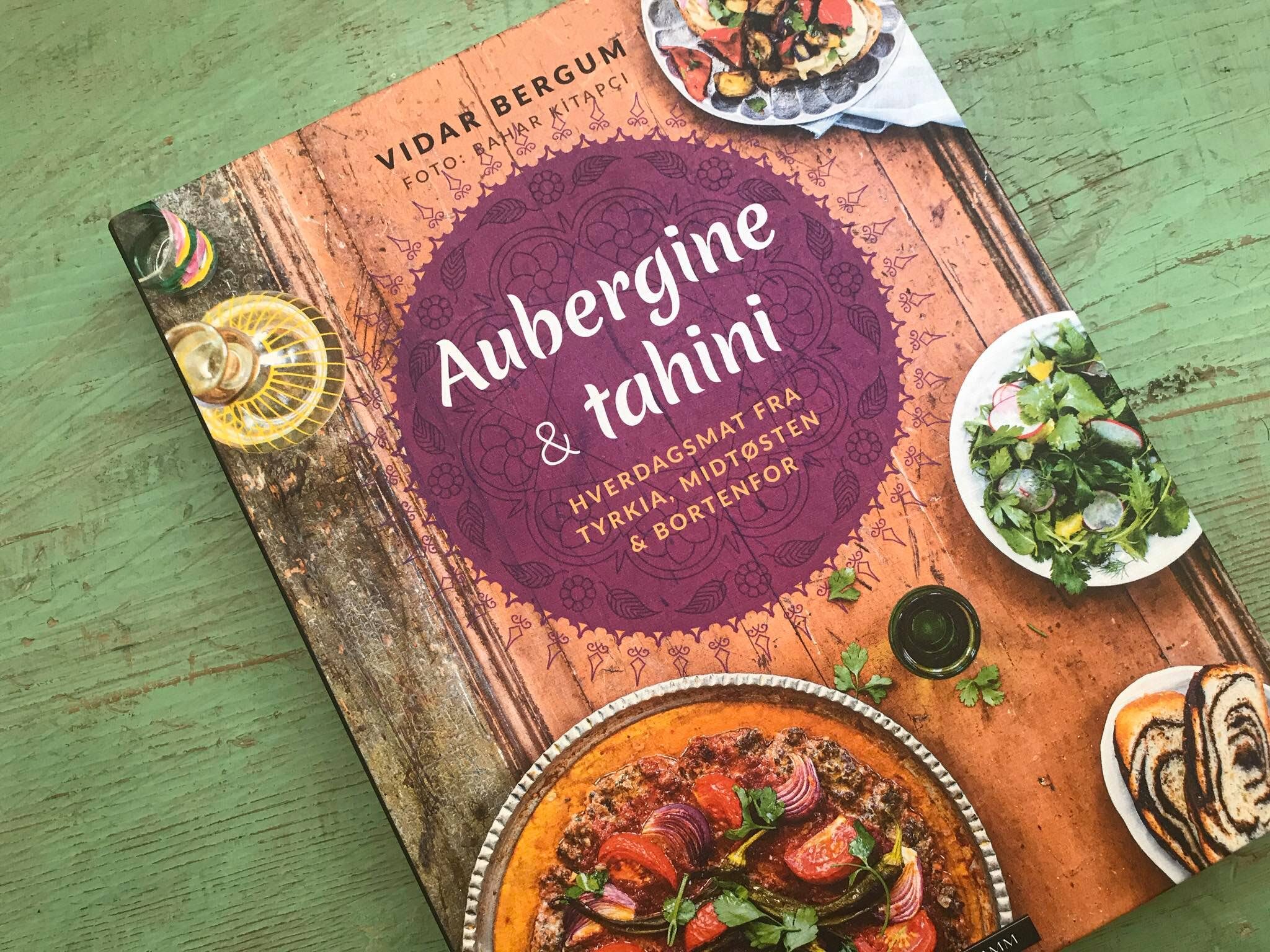 aubergine & Tahini af Vider Bergum tyrkisk kogebog, tyrkiske kogebøger, mellemøsten kogebøger