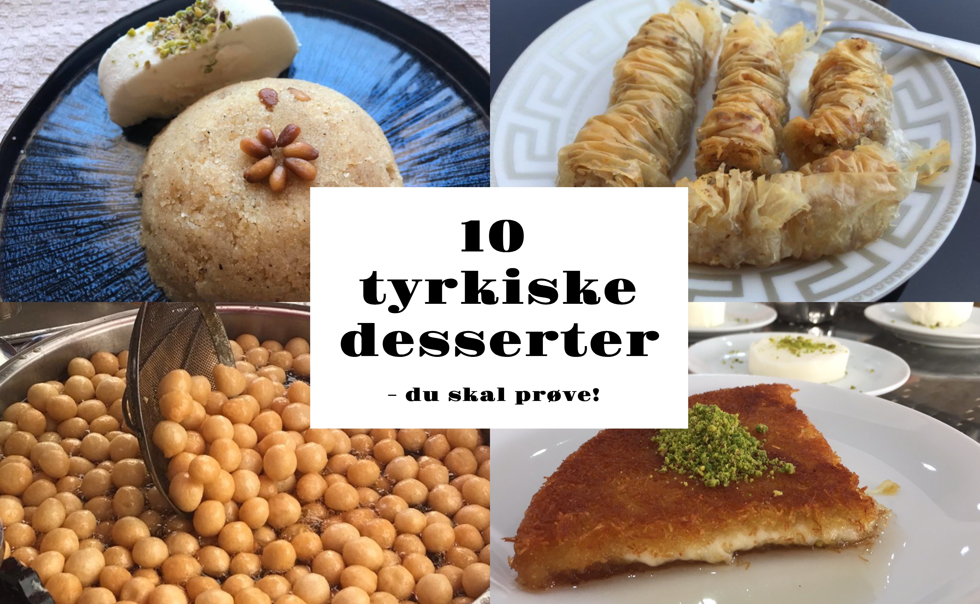 tyrkiske desserter, tyrkisk kage, tyrkiske desserter, desserter i tyrkiet, tyrkisk ostekage, tyrkisk baklava, tyrkisk is, tyrkisk sandkage, tyrkiske opskrifter, tyrkiske madopskrifter, det tyrkiske køkken, dansk i tyrkiet, tyrkiet blogger